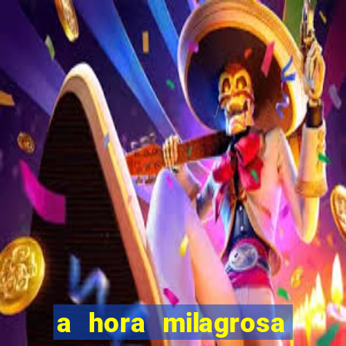 a hora milagrosa livro pdf download